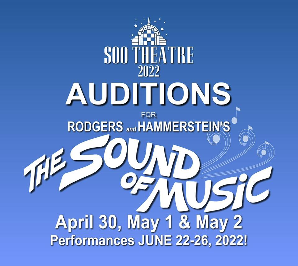 2022 - Sound of Music Auditions - The Soo Theatre Project, Inc.